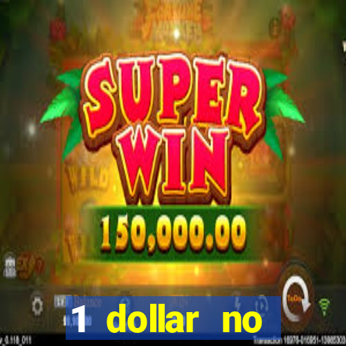 1 dollar no deposit casino