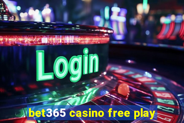 bet365 casino free play