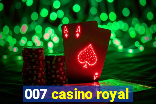 007 casino royal