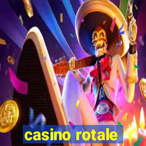 casino rotale