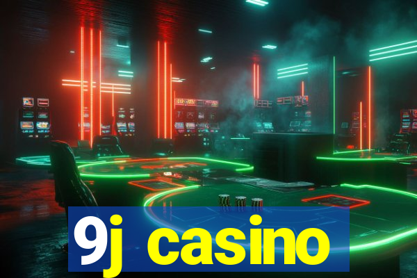 9j casino