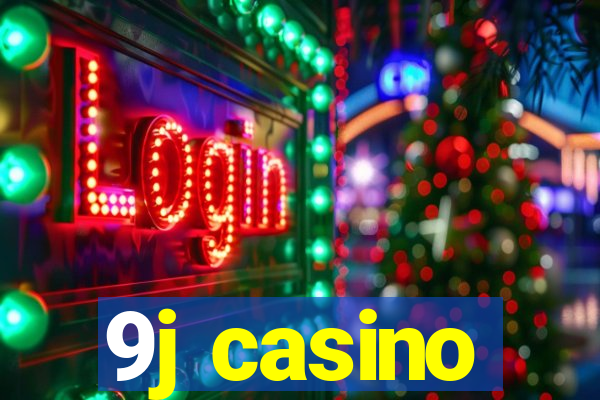 9j casino