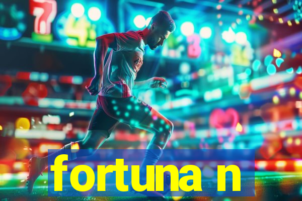 fortuna n