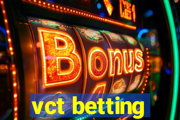 vct betting