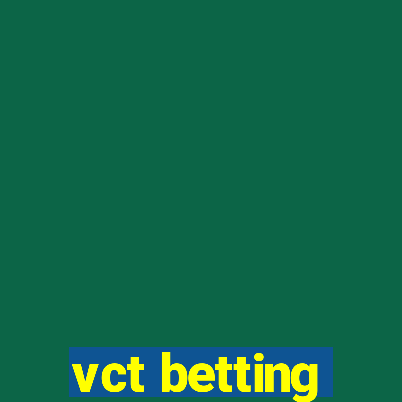 vct betting