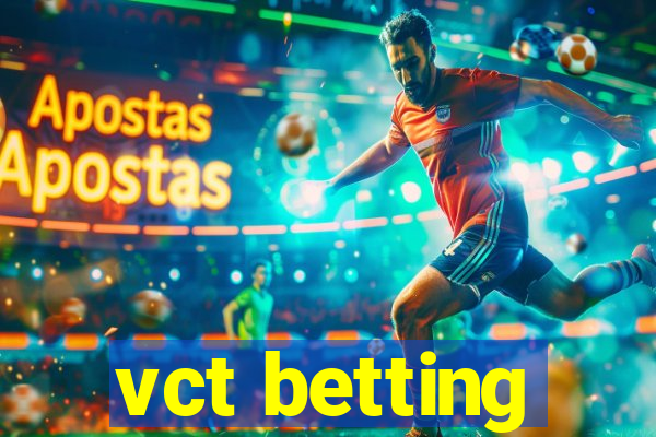 vct betting