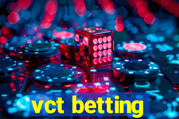 vct betting