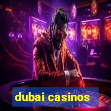 dubai casinos