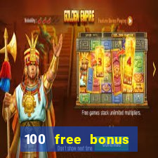 100 free bonus casino no deposit philippines real money