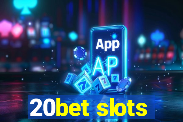 20bet slots