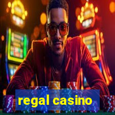 regal casino