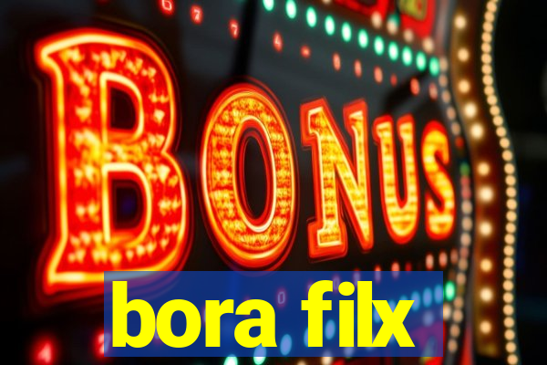 bora filx