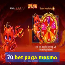 70 bet paga mesmo