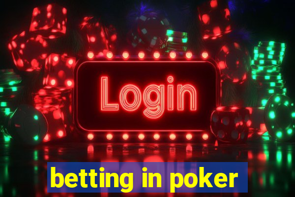 betting in poker