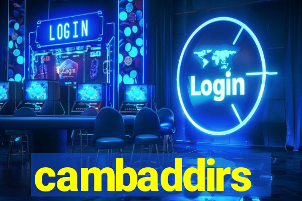 cambaddirs