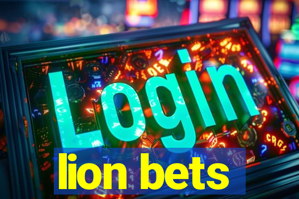 lion bets