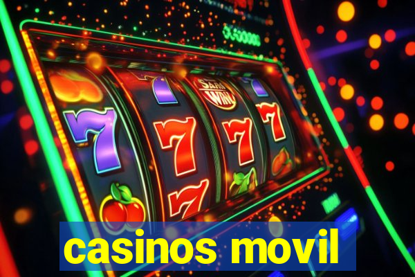 casinos movil