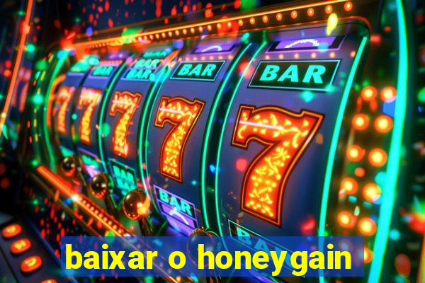 baixar o honeygain