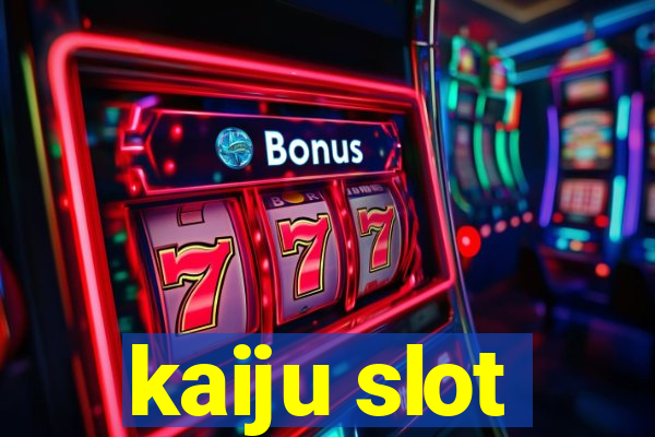 kaiju slot