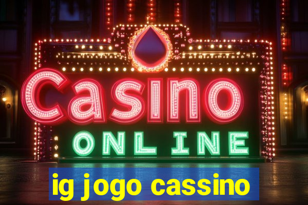 ig jogo cassino