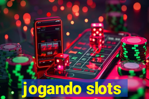 jogando slots