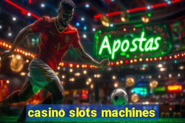 casino slots machines