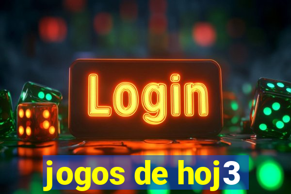 jogos de hoj3