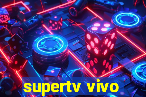 supertv vivo