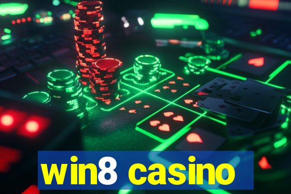 win8 casino