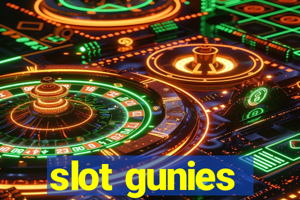 slot gunies