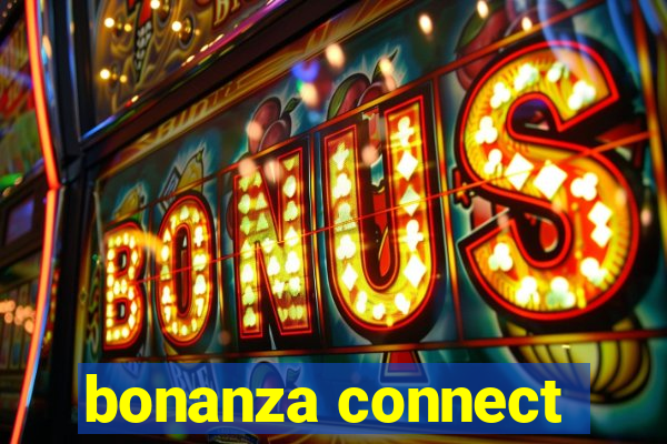 bonanza connect