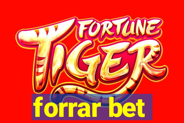 forrar bet