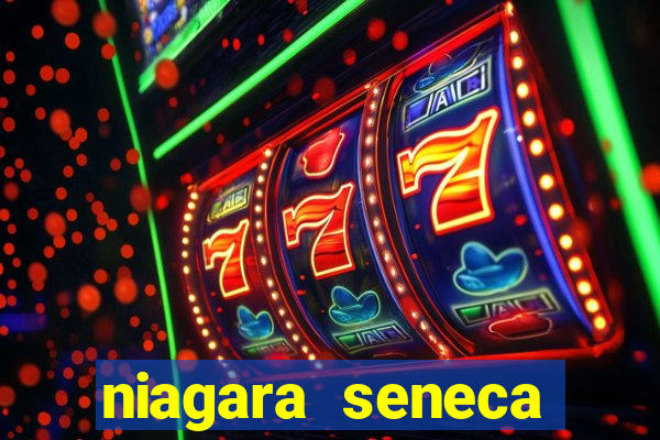 niagara seneca casino hotel