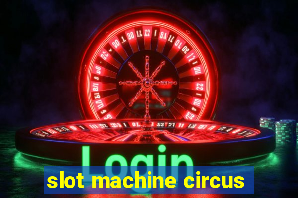 slot machine circus