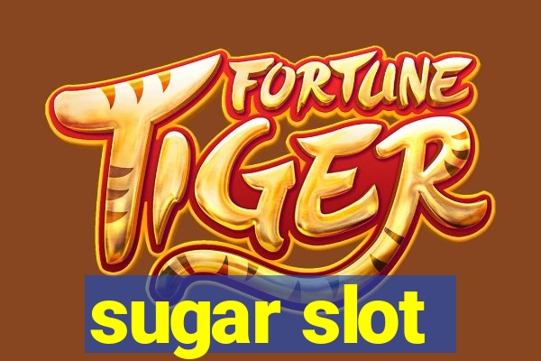 sugar slot