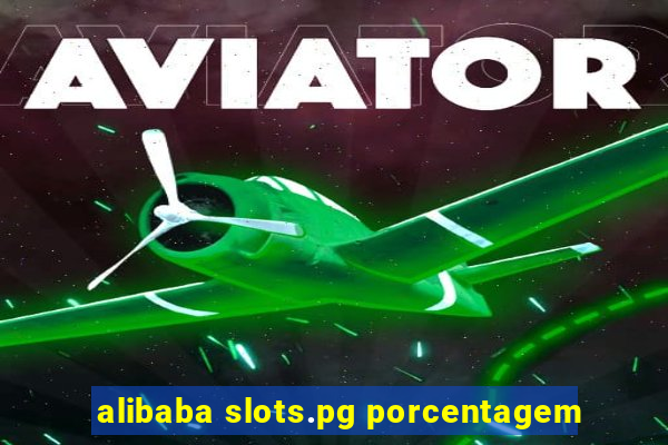 alibaba slots.pg porcentagem