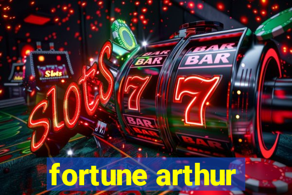 fortune arthur