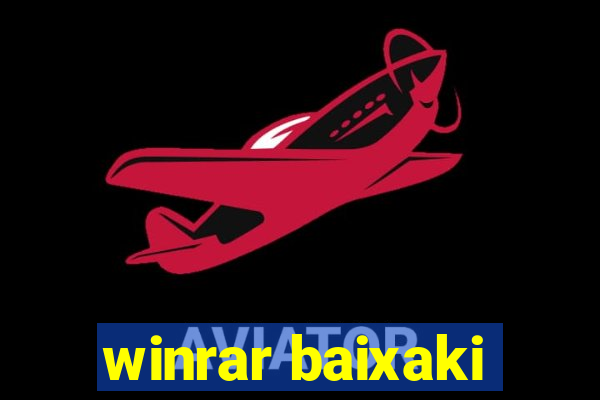 winrar baixaki