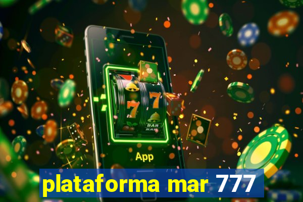 plataforma mar 777