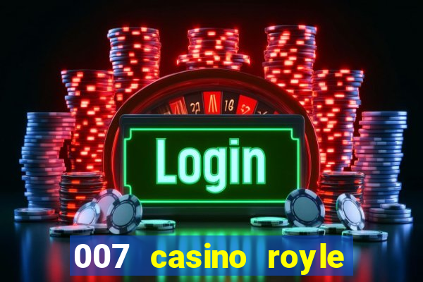 007 casino royle dublado compeltyo