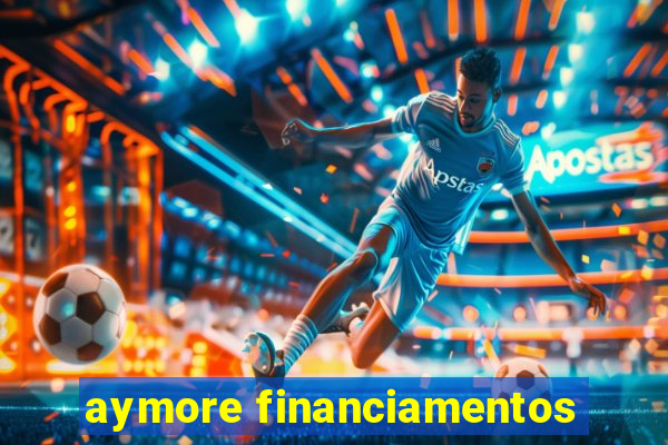 aymore financiamentos