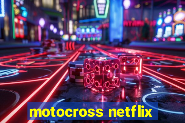 motocross netflix