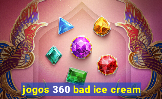 jogos 360 bad ice cream