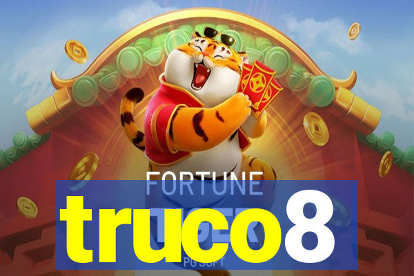 truco8