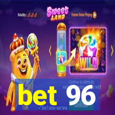 bet 96