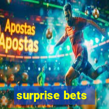 surprise bets