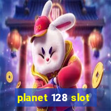 planet 128 slot