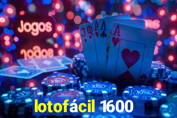 lotofácil 1600