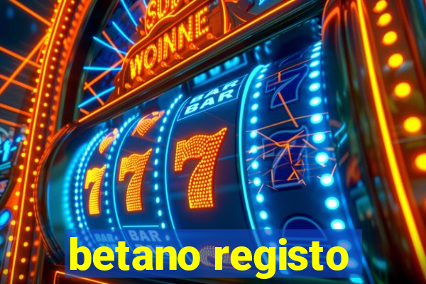 betano registo