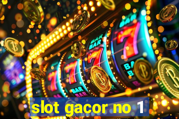 slot gacor no 1